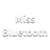 Miss Bluetooth