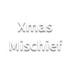 Xmas Mischief