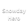 Snowday Hero